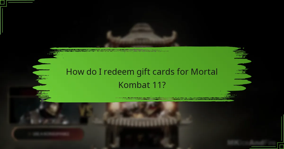 What types of gift cards can I use for Mortal Kombat 11?