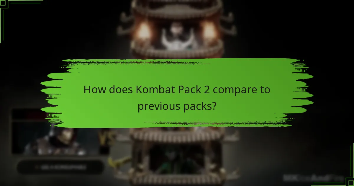 Which characters are added in Kombat Pack 2?