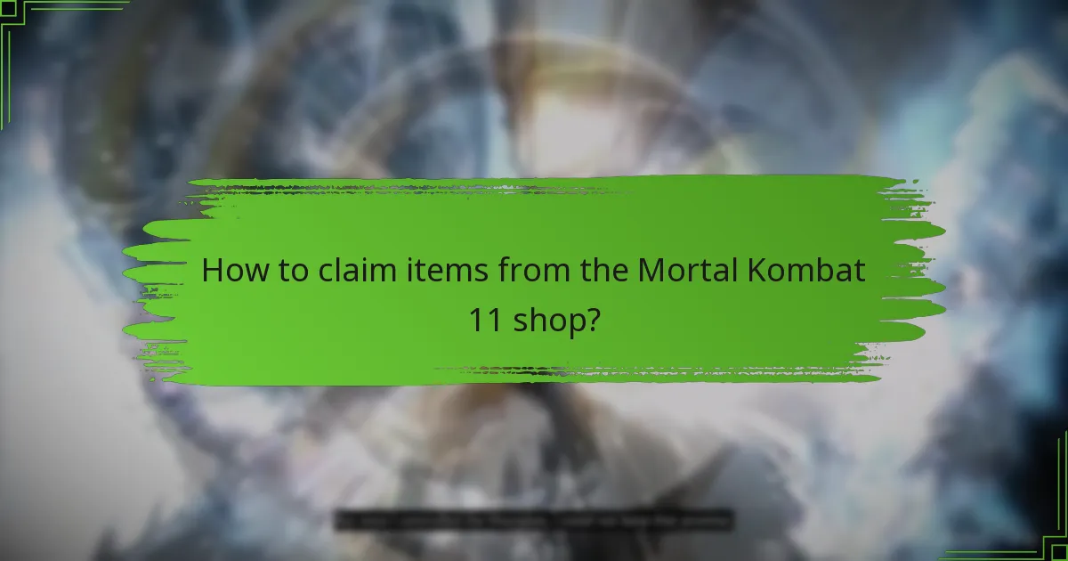 How to claim items from the Mortal Kombat 11 shop?