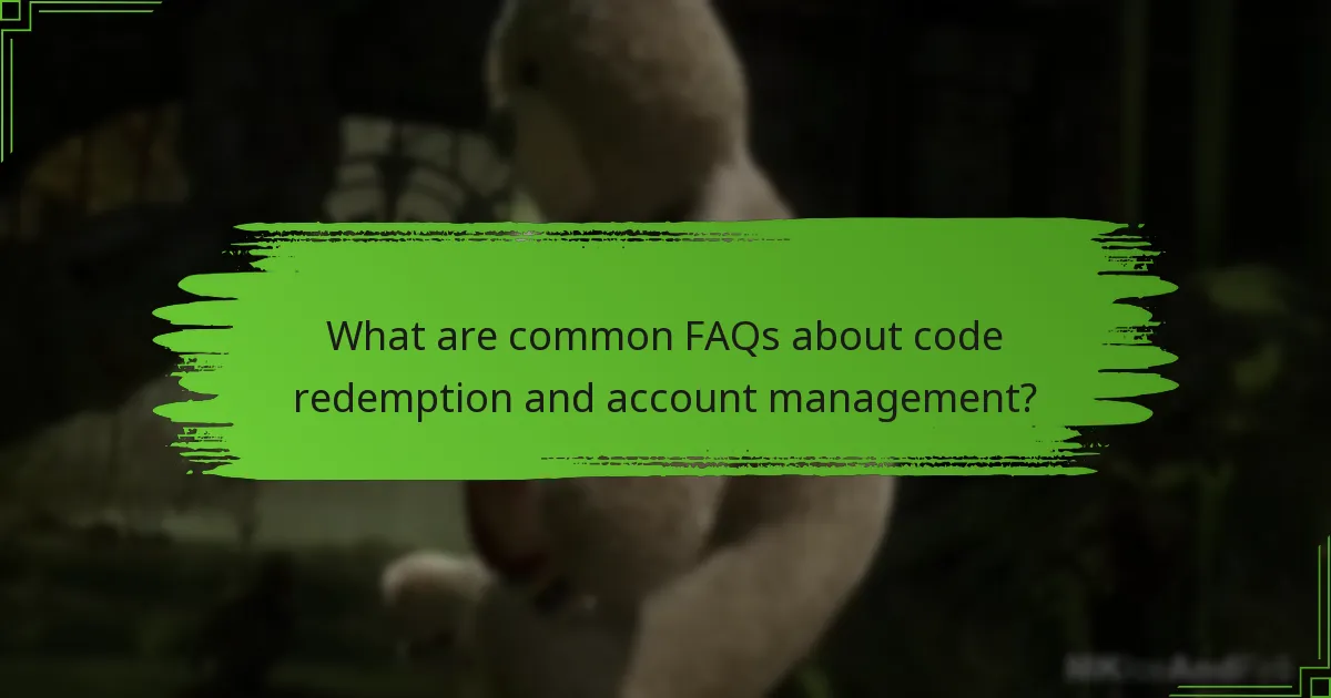 What are common FAQs about code redemption and account management?