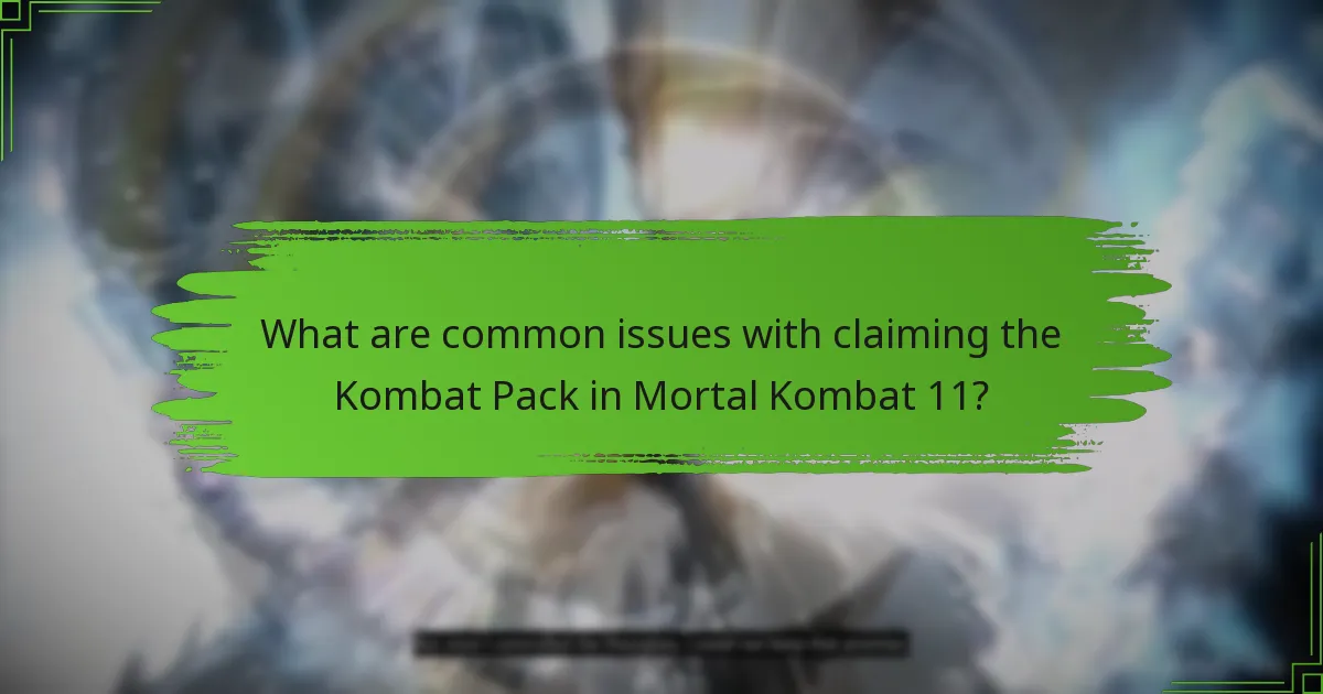 What support options are available for Kombat Pack claims?