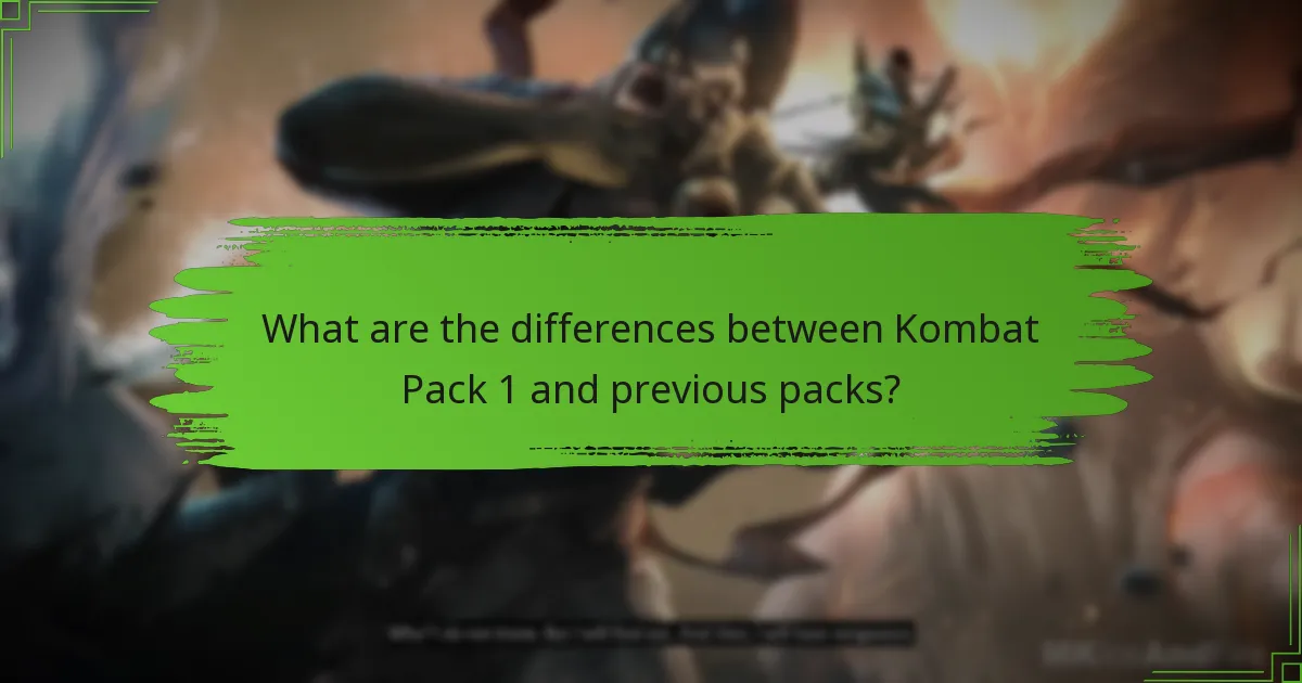 What are the differences between Kombat Pack 1 and previous packs?