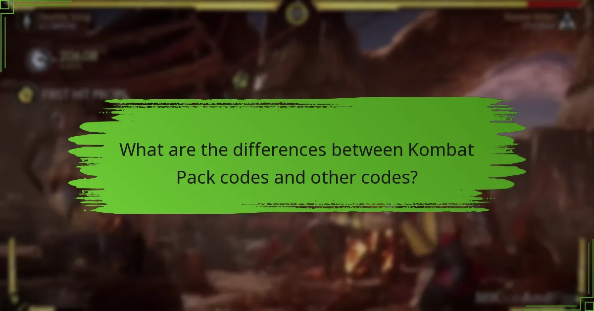 What are the differences between Kombat Pack codes and other codes?