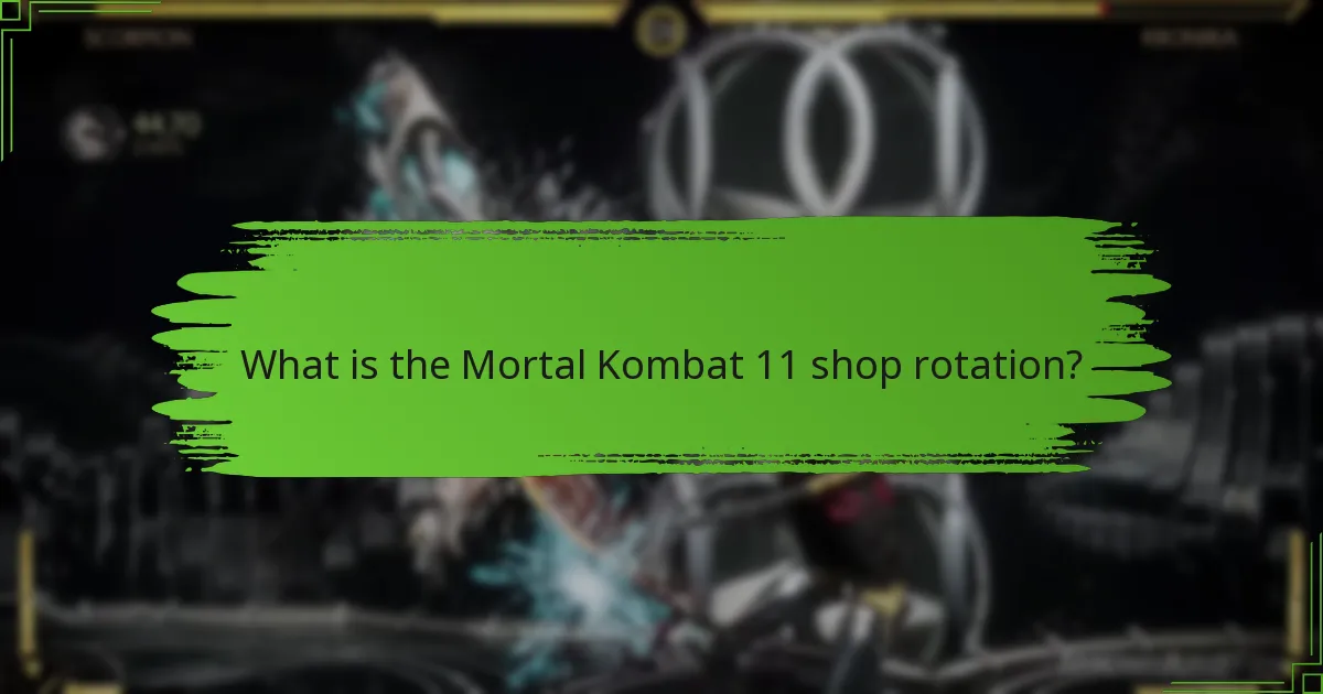 What are the common FAQs about Mortal Kombat 11 shop rotations?